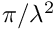 $ \pi/\lambda^2 $